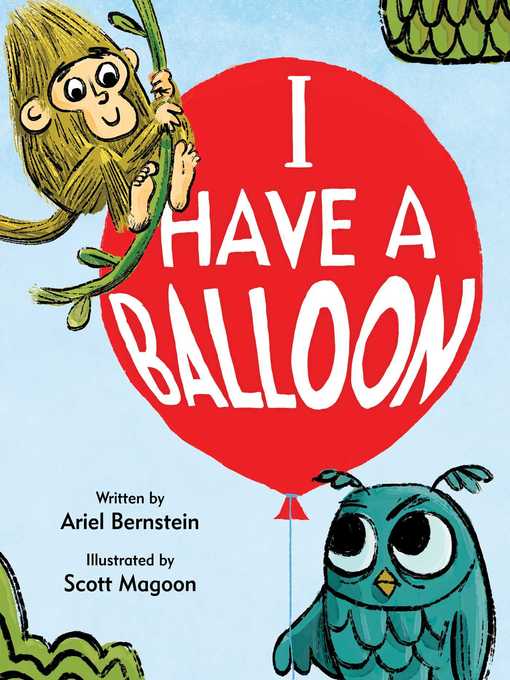 Title details for I Have a Balloon by Ariel Bernstein - Available